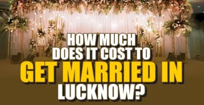 How Much Does It Cost to Get Married in Lucknow? - HBN Events